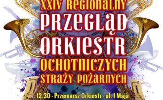 Plakat "XXIV Regionalny Przegląd Orkiestr OSP"
