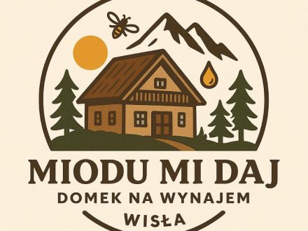 Domek Miodu Mi Daj