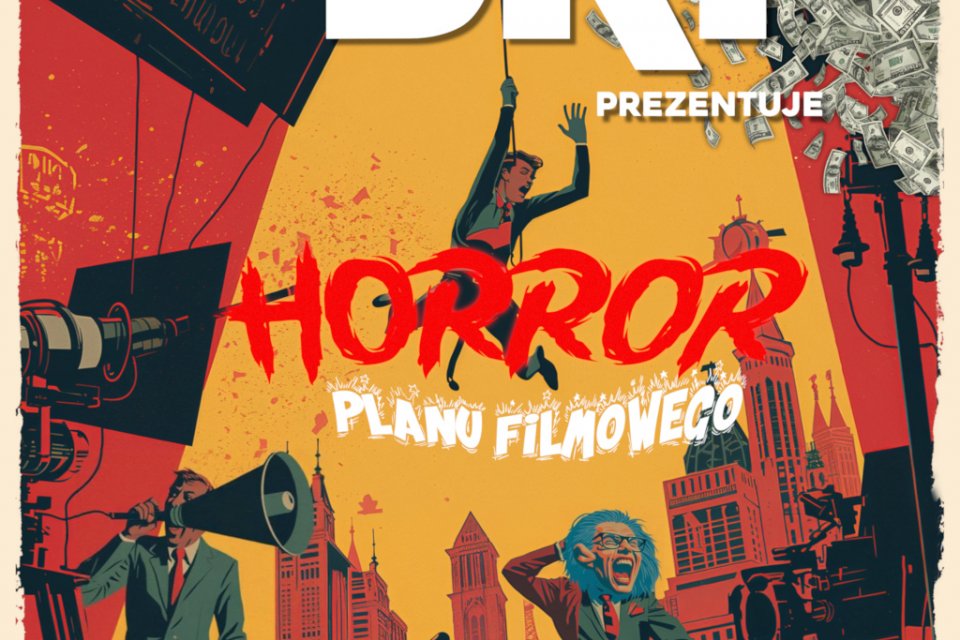 Plan filmowy, w tle wieżowce miasta. Dolary spadają z nieba. Napis "Horror planu filmowego"