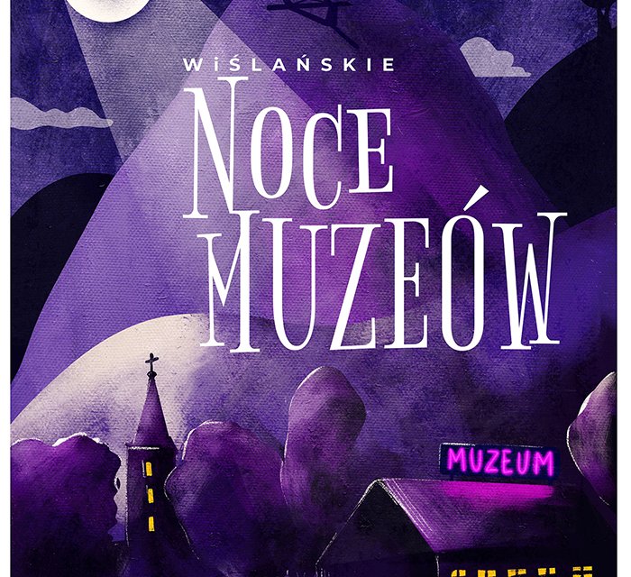 Plakat Noce Muzeów w Wiśle