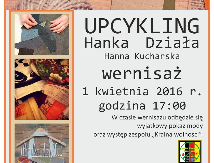 Plakat dotyczący wystawy Upcykling Hanny Kucharskiej