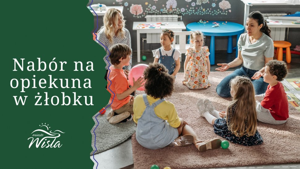 Nabór na opiekuna w żłobku