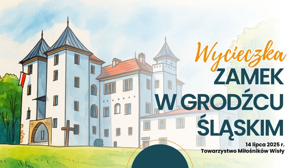 Wycieczka do Zamku w Grodźcu Śląskim
